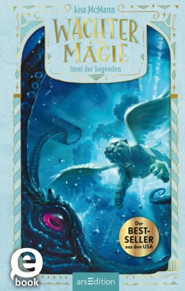 Wächter der Magie - Insel der Legenden? (Wächter der Magie 4)