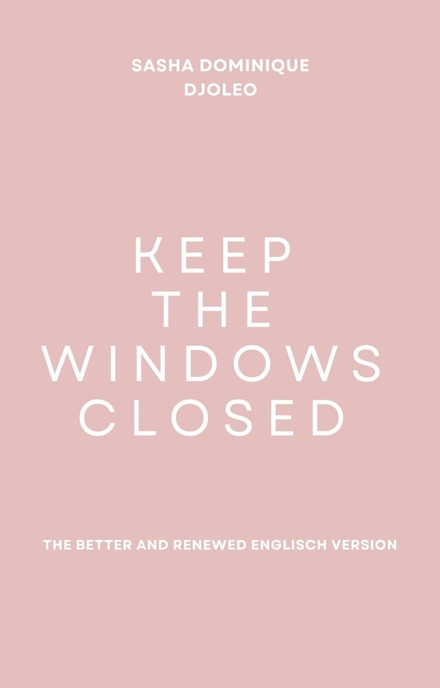 Keep the windows closed main product photo