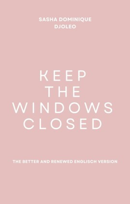 Keep the windows closed