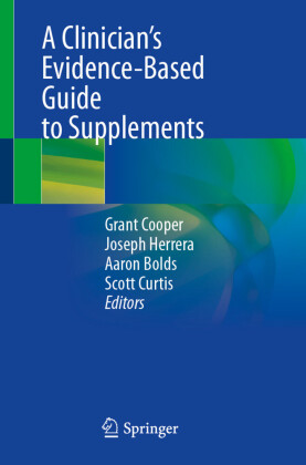 A Clinician's Evidence-Based Guide to Supplements