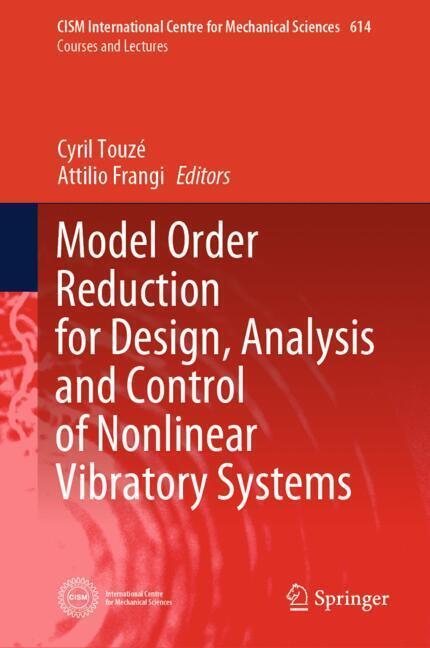 Model Order Reduction for Design, Analysis and Control of Nonlinear Vibratory Systems main product photo