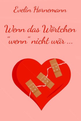 Wenn das Wörtchen 'wenn' nicht wär...