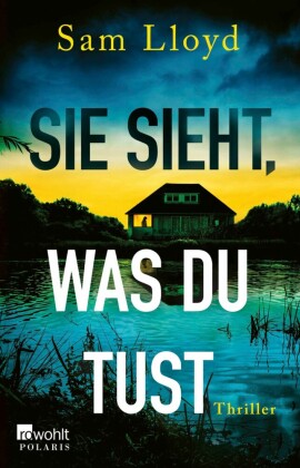 Sie sieht, was du tust
