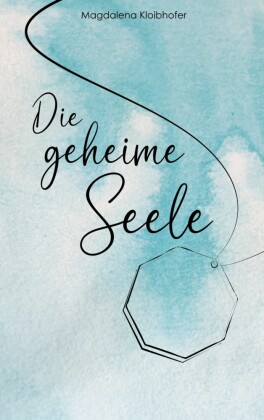 Die geheime Seele