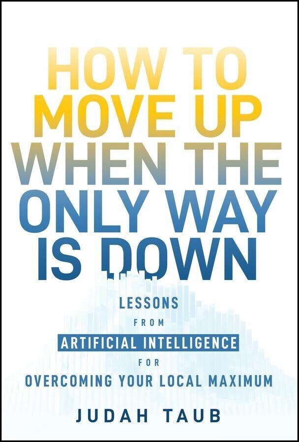 How to Move Up When the Only Way is Down main product photo
