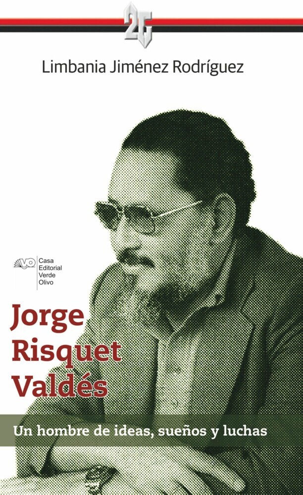 Jorge Risquet Valdés. Un hombre de ideas, sueños y luchas main product photo