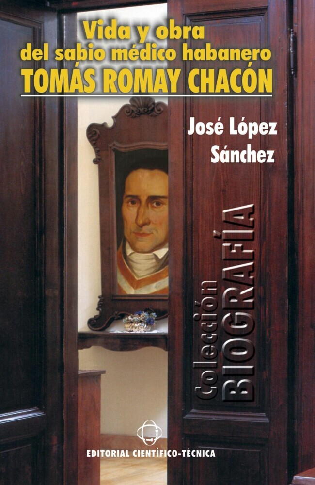 Vida y obra del sabio médico habanero Tomás Romay Chacón main product photo