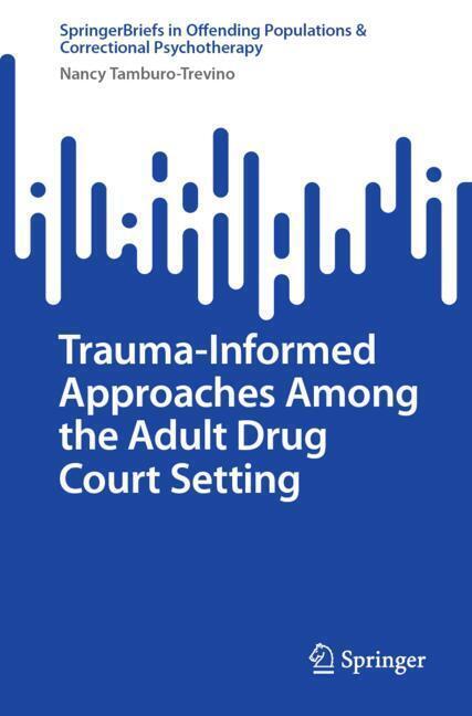 Trauma-Informed Approaches Among the Adult Drug Court Setting main product photo