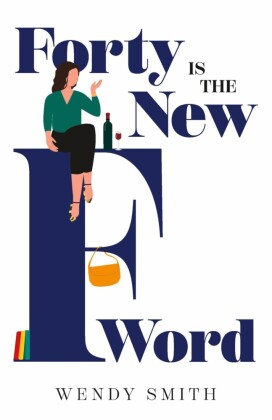 Forty is the New F-Word