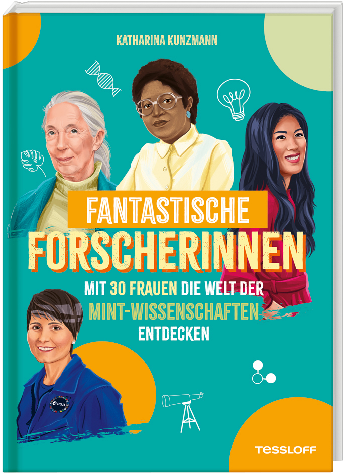Fantastische Forscherinnen. Mit 30 Frauen die Welt der MINT-Wissenschaften entdecken main product photo