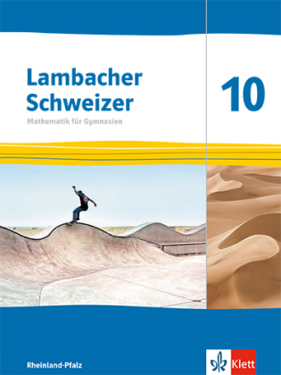 Lambacher Schweizer Mathematik 10. Ausgabe Rheinland-Pfalz