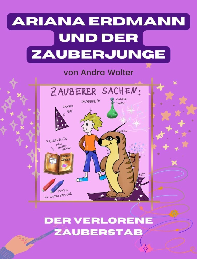 Ariana Erdmann und der Zauberjunge: Der verlorene Zauberstab main product photo