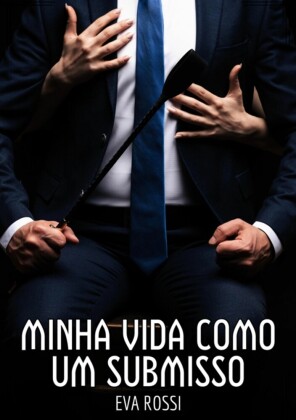 Minha vida como um submisso