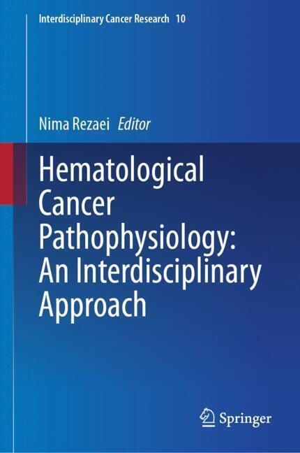 Hematological Cancer Pathophysiology: An Interdisciplinary Approach main product photo