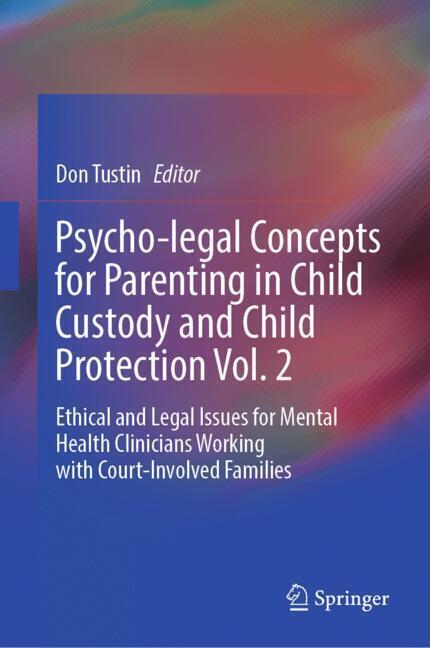 Psycho-legal Concepts for Parenting in Child Custody and Child Protection Vol. 2 main product photo