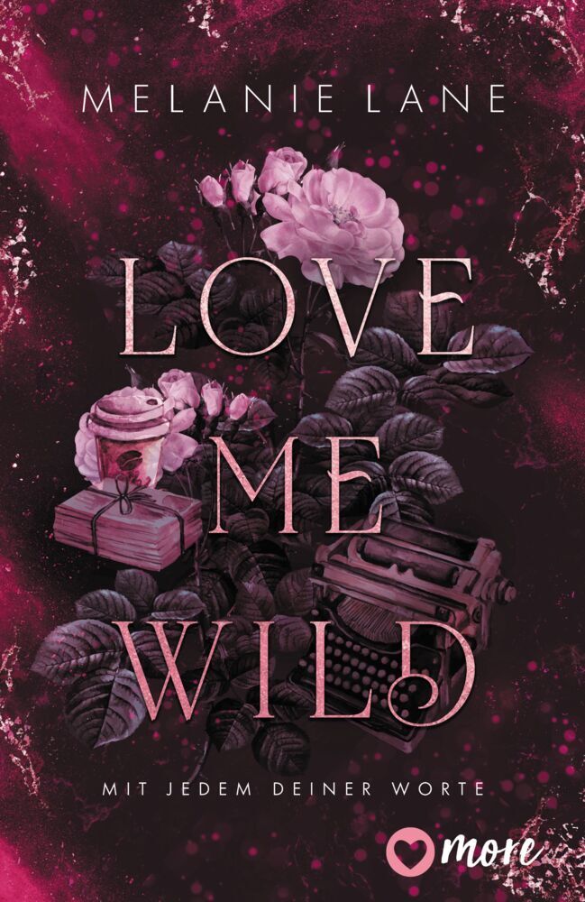 Love Me Wild - Mit jedem deiner Worte main product photo