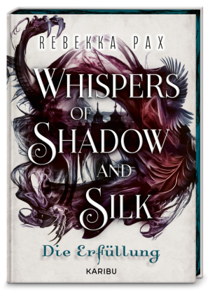 Whispers of Shadow and Silk (Band 2) - Die Erfüllung