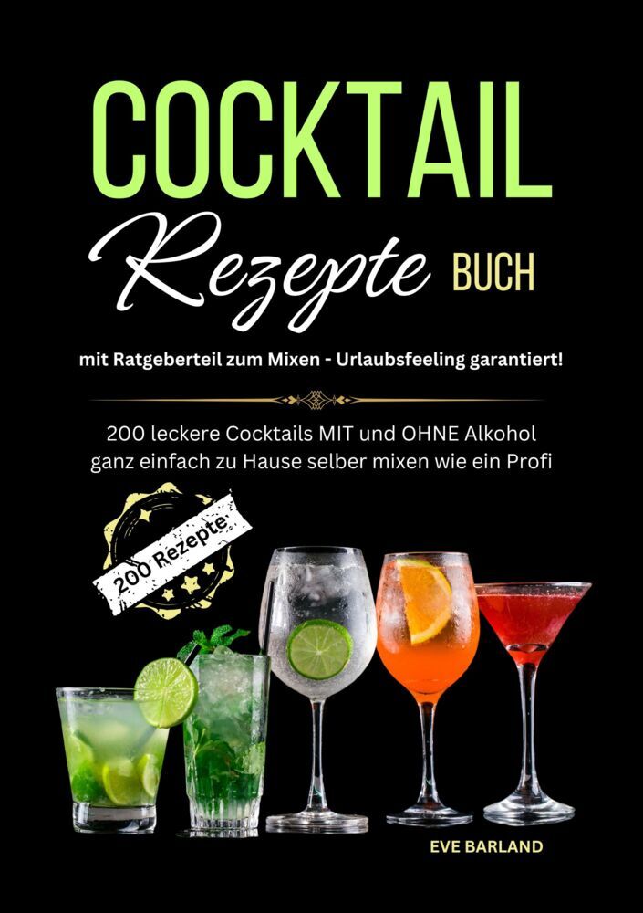 Cocktail Rezepte Buch mit Ratgeberteil zum Mixen - Urlaubsfeeling garantiert! main product photo