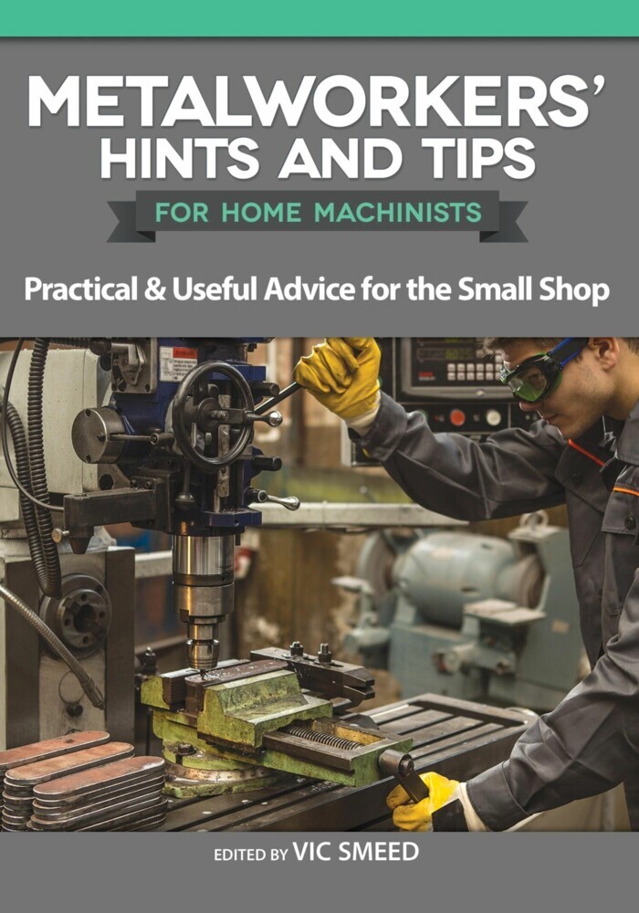 Metalworkers' Hints and Tips for Home Machinists main product photo