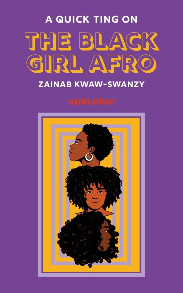 A Quick Ting On: The Black Girl Afro main product photo