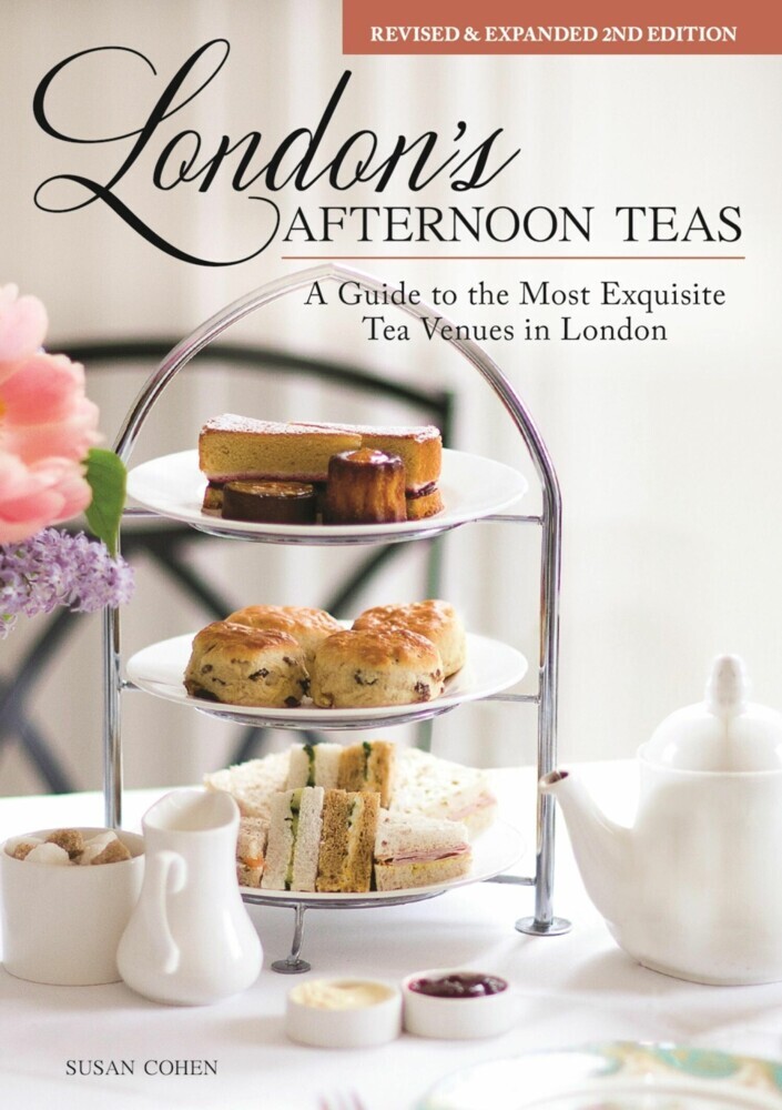 London's Afternoon Teas, Revised and Expanded 2nd Edition main product photo
