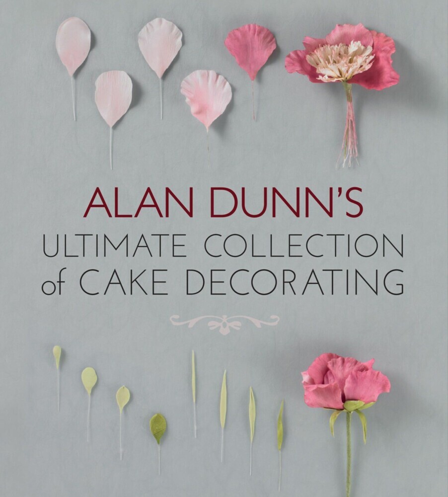 Alan Dunn's Ultimate Collection of Cake Decorating main product photo