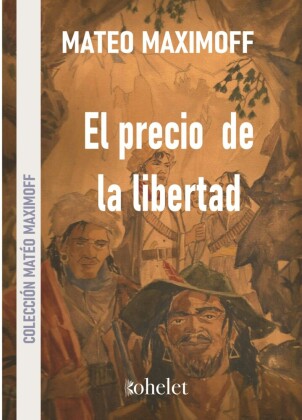 El precio de la libertad