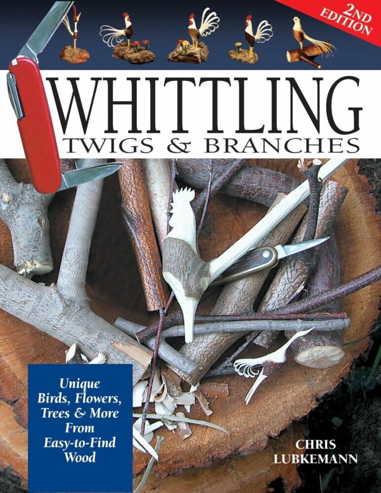 Whittling Twigs & Branches - 2nd Edition main product photo