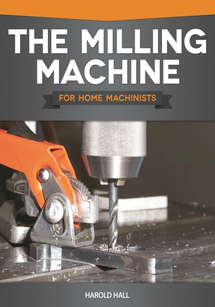 The Milling Machine for Home Machinists main product photo