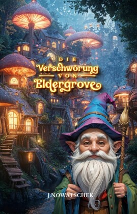 Die Verschwörung von Eldergrove