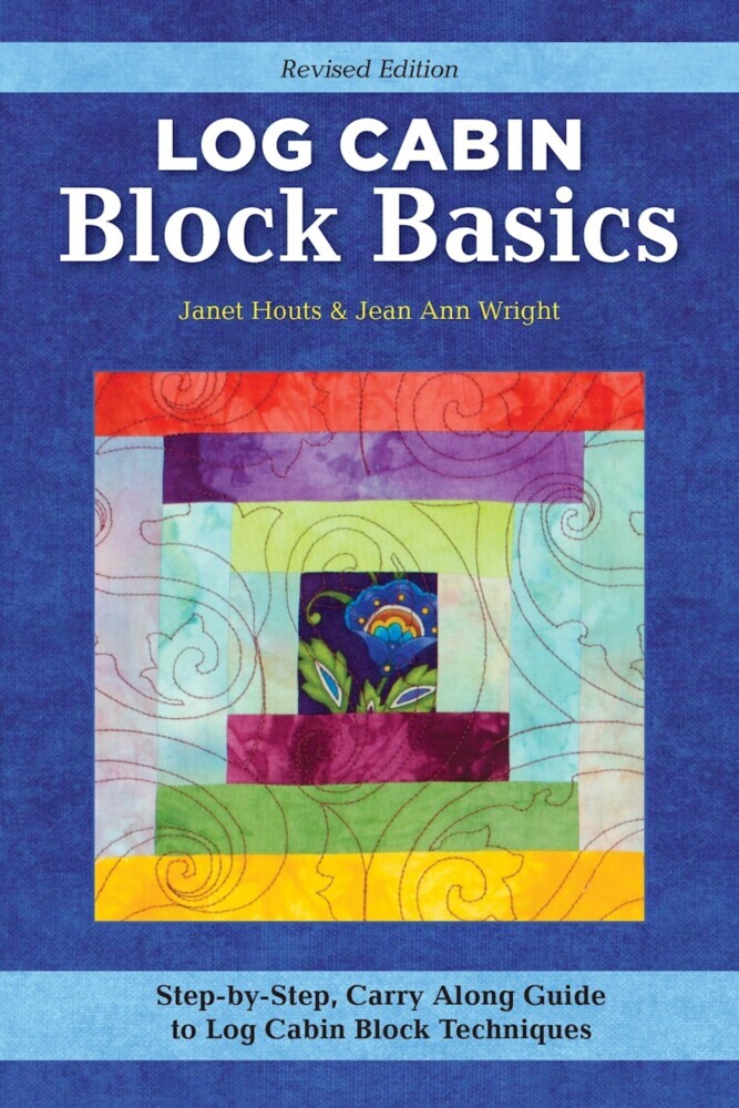 Log Cabin Block Basics, Revised Edition main product photo