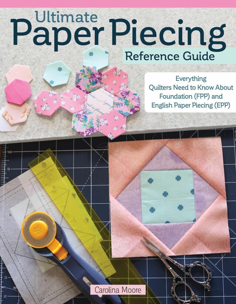 Ultimate Paper Piecing Reference Guide main product photo