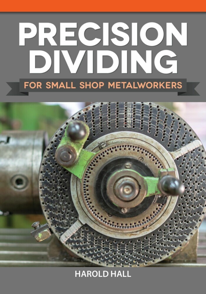 Precision Dividing for Small Shop Metalworkers main product photo