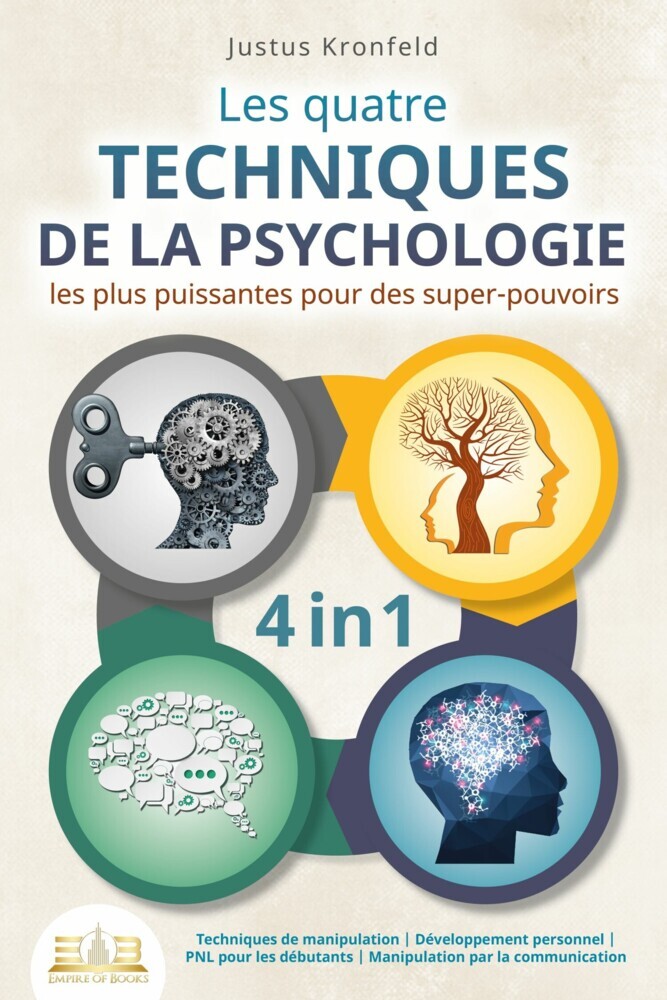 Les quatre techniques de la psychologie les plus puissantes pour des super-pouvoirs: Techniques de manipulation I Développement personnel I PNL pour les débutants I Manipulation par la communication main product photo