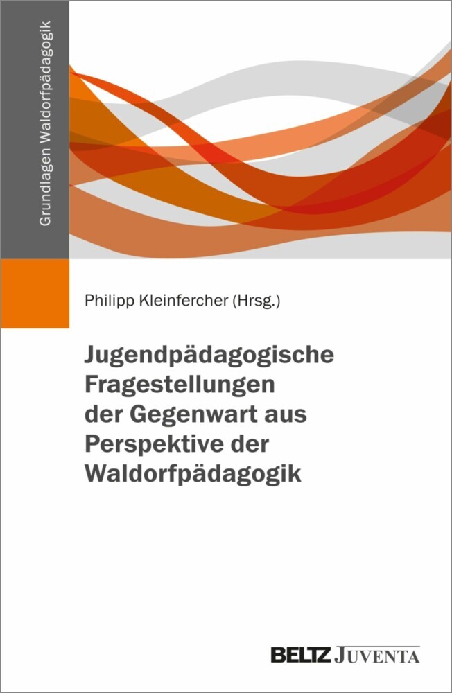 Jugendpädagogische Fragestellungen der Gegenwart aus Perspektive der Waldorfpädagogik main product photo