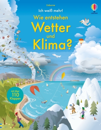 Ich weiß mehr! Wie entstehen Wetter und Klima?