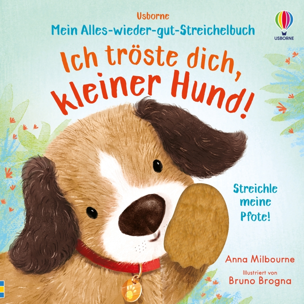 Mein Alles-wieder-gut-Streichelbuch: Ich tröste dich, kleiner Hund! main product photo
