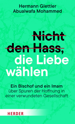 Nicht den Hass, die Liebe wählen