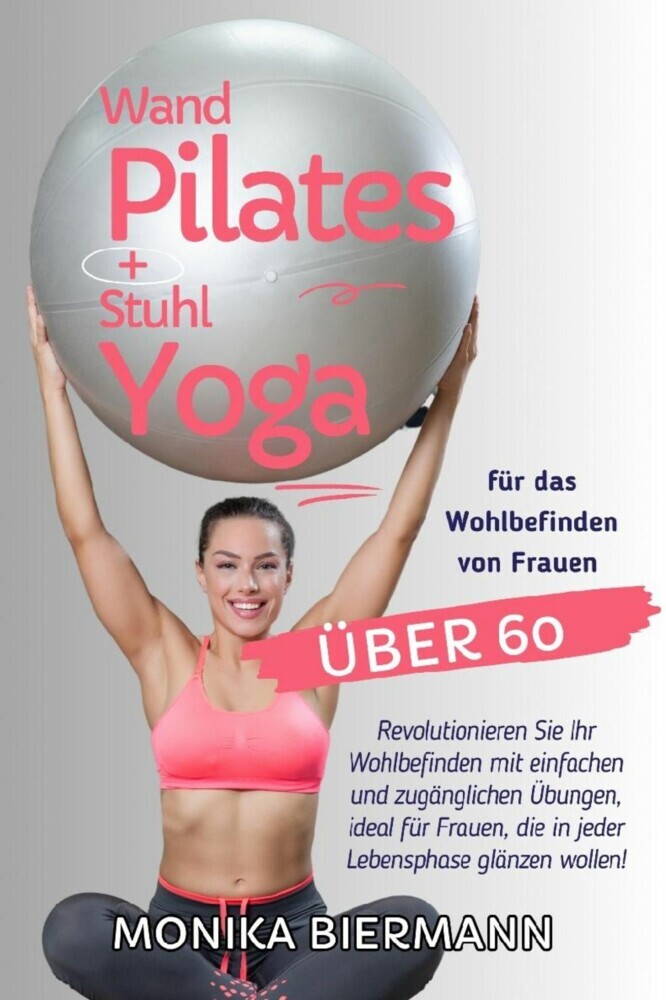 Wand Pilates und Stuhl Yoga für das Wohlbefinden von Frauen über 60 main product photo