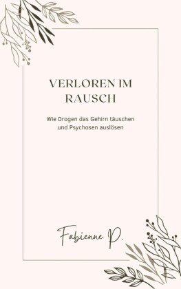 Verloren im Rausch