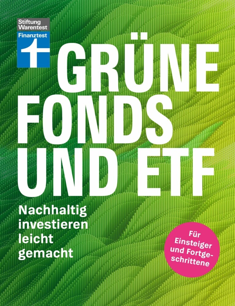 Grüne Fonds und ETF - Geld anlegen mit Nachhaltigkeit - Anlagestrategien, Ratings und Banken für Ihre Geldanlage main product photo
