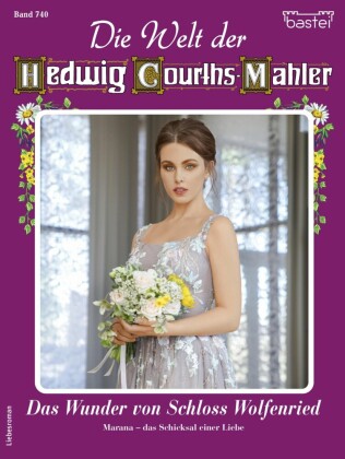 Die Welt der Hedwig Courths-Mahler 740