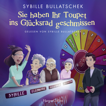 Sie haben Ihr Toupet ins Glücksrad geschmissen