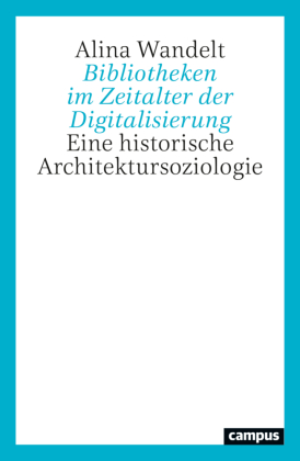 Bibliotheken im Zeitalter der Digitalisierung