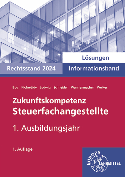 Lösungen zu 73392 Zukunftskompetenz Steuerfachangestellte Infoband 1. Ausbildungsjahr main product photo