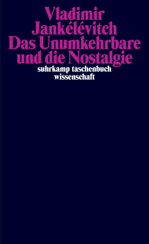 Das Unumkehrbare und die Nostalgie main product photo