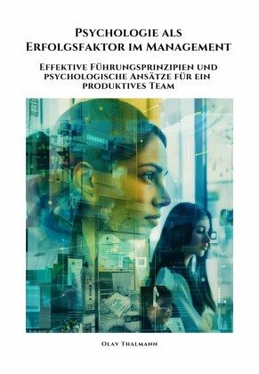 Psychologie als Erfolgsfaktor im Management