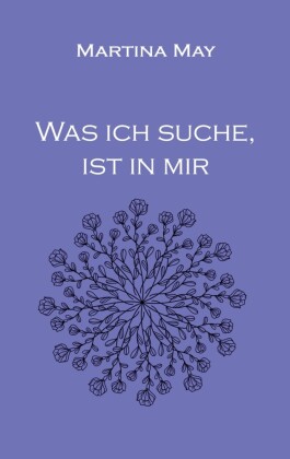Was ich suche, ist in mir