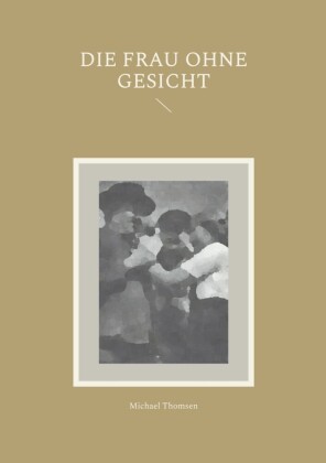 Die Frau ohne Gesicht