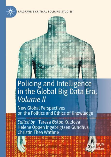Policing and Intelligence in the Global Big Data Era, Volume II main product photo